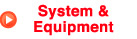 System & Equipment